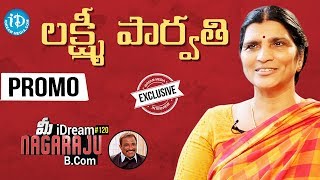 Lakshmi Parvathi Exclusive Interview || మీ iDream Nagaraju B.Com #120