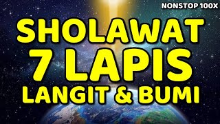 Sholawat 7 Lapis Langit \u0026 Bumi | Sholawat Dahsyat yang Menghubungkan Alam Manusia Hingga Malaikat