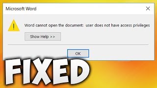 How To Fix Word Cannot Open The Document User Does Not Have Access Privileges Error (Easy Solution)