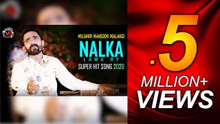 Nalka Lawa Dy | Full Song | Super Hit Song 2020 | Mujahid Mansoor Malangi | Vicky Music Production
