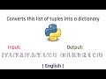 Converts this list of tuples into a dictionary | Python | English | Tutorial | 2023