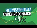 Fill missing data using index match function (Is easier??🤯🤯)