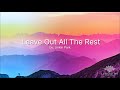 Leave Out All The Rest (Lyrics) - Linkin Park