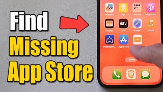 How to Find Missing App Store on iPhone (Best Method)