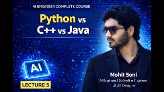 Python vs C++ vs Java | Lecture 5 | Which Language Should You Learn? | Mohit Soni