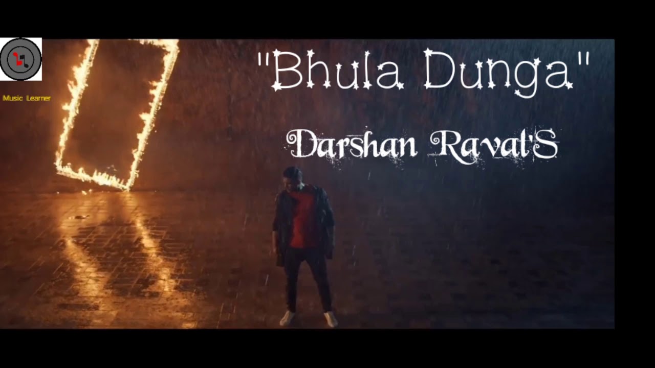 Bhula Dungha | Darshan Raval Hit Songs - YouTube