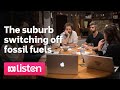 The Australian suburb switching off fossil fuels | ABC News Daily Podcast