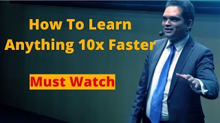 How to Learn Anything 10x Faster | Nishant Kasibhatla