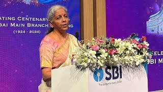 Smt Nirmala Sitharaman's address during Centenary Celebrations of SBI Mumbai Main Branch Building