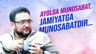 Ayolga munosabat, jamiyatga munosabatdir... | @Oq va Qora Official