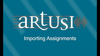 Artusi: How to Import Assignments into a Course