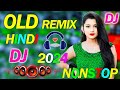 New Dj Remix Songs Nonstop love mix Old Dj Remix Dj Gana Dj Remix Hits All Dj Best Dj Songs JukeboX