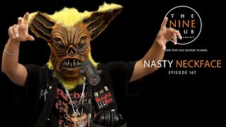 Nasty Neckface | The Nine Club With Chris Roberts - Episode 167