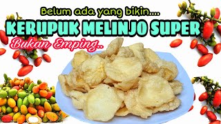 PROSES PEMBUATAN KERUPUK MELINJO  |  BUKAN EMPING  |   PERTAMA DI DUNIA BELUM PERNAH ADA YANG BIKIN