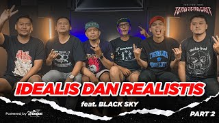 IDEALIS DAN REALISTIS BARENG BLACK SKY | TENG TENG CRIT