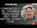 1 Chronicles 1 29   The Bible from 30,000 Feet   Skip Heitzig   Flight 1CHR1