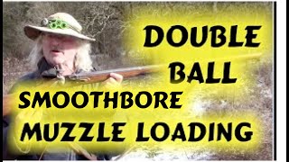 Smoothbore Double Ball Muzzleloading