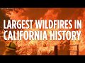 Largest wildfire in California history is burning now