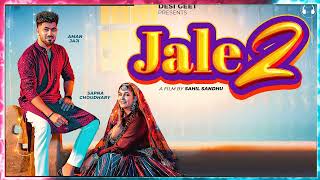 Jale 2 (Official Video) | Sapna Choudhary,Aman Jaji,Sahil Sandhu | New Haryanvi Song Haryanvi 2023