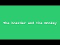 The hoarder and the Monkey | Jean de la Fontaine | Book 12 Fable 3