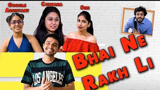 Bhai ne Rakh li ft. Google Assistant Cortana Siri Bixby || Comedy Sketch