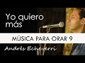 9 Música para orar a solas con Dios |Sanación interior | Andrés Correa Echeverri