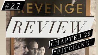 Revenge Review #27: The Wheels Are Coming Off!!!