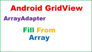 Android GridView Ep.01 : Fill From Array