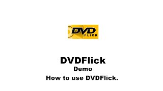 How to Use DVD Flick for Windows