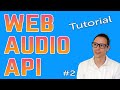Web Audio API Tutorial #2 | The HTML5 Audio Element