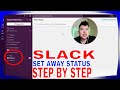 ✅  How To Set Away Status On Slack 🔴