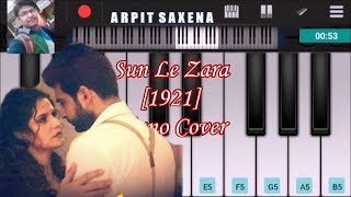 Sun Le Zara [1921] Piano Cover By Arpit
