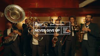 Puggy - Never Give Up (Brass Band Live Session)