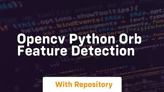 Opencv python orb feature detection