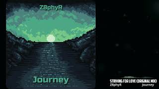 Z8phyR | Striving For Love