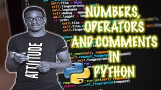 3. Numbers, Operators and Comments in Python - 30 days of python Programming