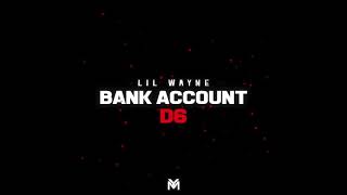 Lil Wayne - Bank Account ( Audio) | Dedication 6