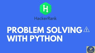 Problem Solving in Python || Hackerrank Problem solving 2020
