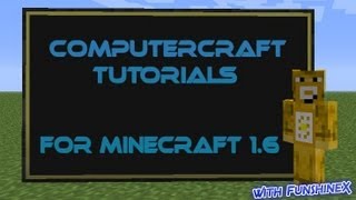 ComputerCraft Tutorials for Minecraft 1.6 - Part 3 : Hello World!