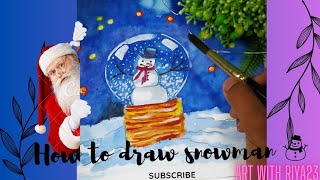 How to draw snowman step by step ☃️💕Snowman drawing tutorial for beginners|| #trending #snowman #art