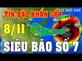 Tin bão Mới Nhất | Dự báo thời tiết hôm nay ngày mai 8/11 | dự báo thời tiết 3 ngày tới#thoitiet