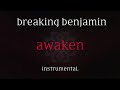 Breaking Benjamin - Awaken (Instrumental Cover)