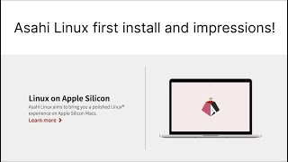 Asahi Linux first install and opinions | How good is ARM Linux? | How are the GPU drivers?