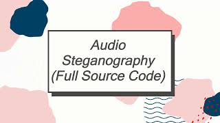 Audio Steganography Using Matlab Project With Source Code | Final Year Projects Code