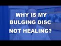 Why Is My Disc Bulge Not Healing? Will My Disc Bulge Ever Get Better? (L4-L5) | Dr. Walter Salubro