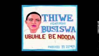 Thiwe – Ubuhle Bendoda (Official Audio)