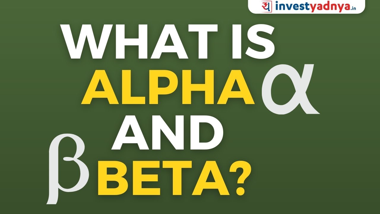 What Is Alpha And Beta Risk? Alpha Vs Beta As Investment Risk Ratios ...