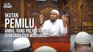 Ikutan Pemilu, mengambil yang paling ringan diantara dua mudharat? Ustadz Harits Abu Naufal