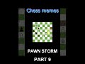 chess memes when pawns take over