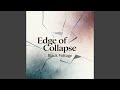 Edge of Collapse